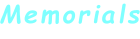Memorials